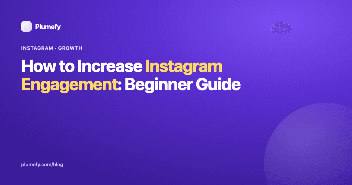 How to Increase Instagram Engagement: Beginner Guide — cover image