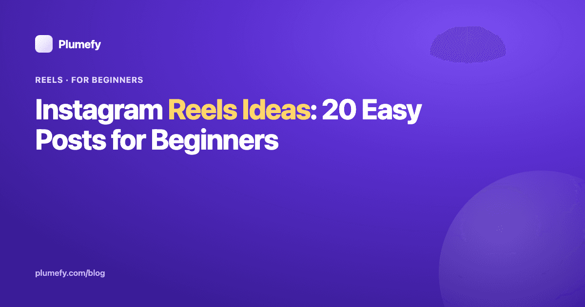 Instagram Reels Ideas: 20 Easy Posts for Beginners — cover image