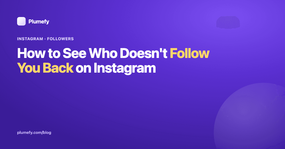 How to See Who Doesn't Follow You Back on Instagram — cover image