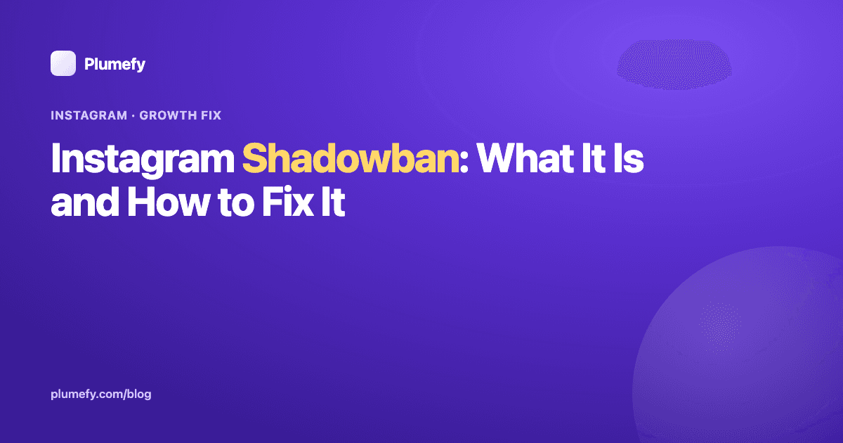 Instagram Shadowban: What It Is and How to Fix It — cover image